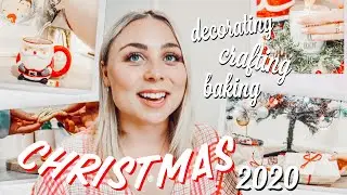 CHRISTMAS IN 2020 DECORATING, BAKING AND CRAFTING