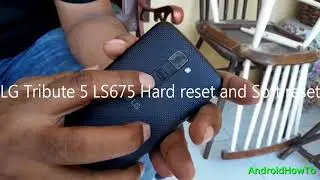 LG Tribute 5 LS675 Hard reset and Soft reset