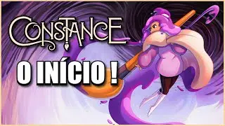 TOP METROIDVANIA // CONSTANCE // O IN&Iacute;CIO DE GAMEPLAY EM PORTUGU&Ecirc;S !