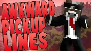 Awkward Pick Up Lines ( Minecraft Funny Videos & Moments )