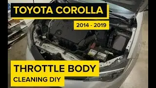 2014&ndash;2019 Toyota Corolla Throttle Body Cleaning | Fix Rough Idle & Hesitation