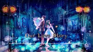 Our Love Story | Relaxing anime genre music