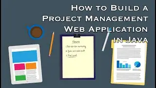 Building a Project Management Web Application in Java