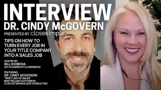 Interview with Dr. Cindy McGovern: How to Turn Every Job in Your Title Company a Sales Job