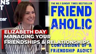 Elizabeth Day: The Complexities of Modern Friendships! 🤝