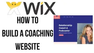 HOW TO BUILD A COACHING WEBSITE ON WIX