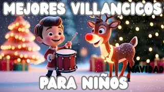 🎶 Villancicos Clásicos para Niños – El Tamborilero, Jingle Bells, Rodolfo el Reno y más 🎄