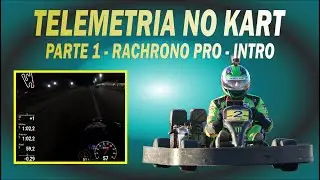 TELEMETRIA NO KART - PARTE 1 - INTRODU&Ccedil;&Atilde;O AO RACECHRONO!