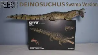 Rebor Deinosuchus Hatcheri Swamp Version - rozpakowanie i recenzja!