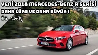 Yeni 2018 Mercedes-Benz A Serisi | İlk S&uuml;r&uuml;ş