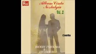Broery Pesolima & Zwesty Wirabuana - Album Cinta Nostalgia Vol. 2