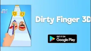 dirty finger 3d | mobile android | play store| google play |