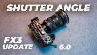 SONY FX3 сегодня получила ОБНОВЛЕНИЕ УГЛА ЗАТВОРА 🔥