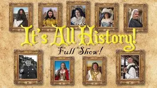 It's All History! - FULL SHOW - Inclusive Performance Academy