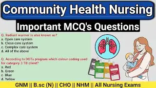 Community Health Nursing Important MCQ's Questions