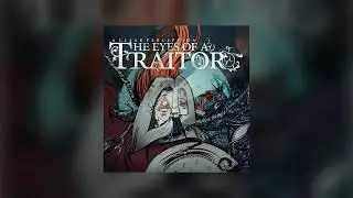 The Eyes Of A Traitor - Decorus