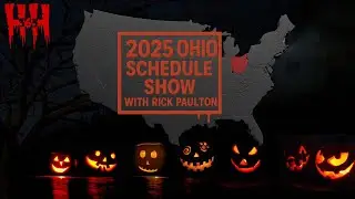 2025 Haunt Season Ohio Schedule show with Rick Paulton