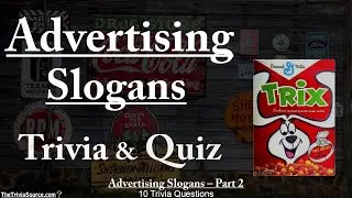 Advertising Slogans &ndash; Trivia & Quiz - #2