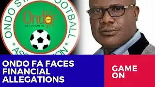 Allegations of Financial Mismanagement Rock Ondo State Football Association