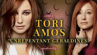 Tori Amos  ''Unrepentant Geraldines'' | Lyrics