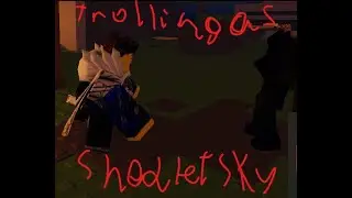 Trolling killers as Shedletsky in forsaken