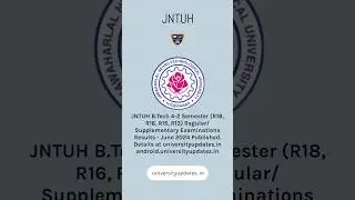 JNTUH B.Tech 4-2 Semester (R18, R16, R15, R13) Examinations Results - June 2024 Published. #jntuh