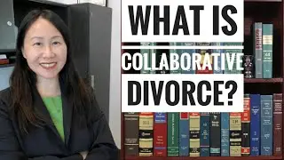 What is Collaborative Divorce? Divorce Lawyer Explains Best Way to Settle