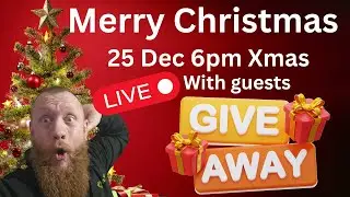 Xmas Day live Give Away