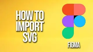 Как импортировать SVG в Figma. Урок