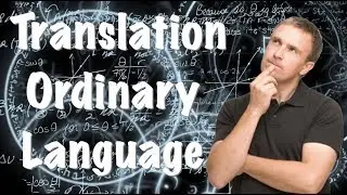 Learning Logic  [] 63 []  Ordinary Language Into Standard Form