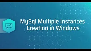 Multiple Mysql Instances Creation in Windows