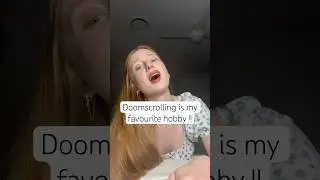 Doomscrolling is my favourite hobby !!