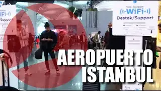 AEROPUERTO INTERNACIONAL ISTANBUL / TRANSBORDO TURQUIA A JAPON DURANTE 4 HORAS DE ESPERA !!!
