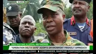 Operation Delta Safe destroys illegal Refineries