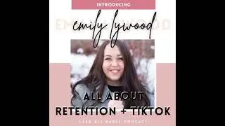 16. All About Retention + TikTok to Grow Your Beauty Biz with Emily Lywood