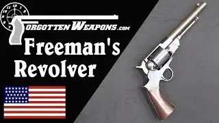 Freeman's Patent Revolver (No, Not Half Life)