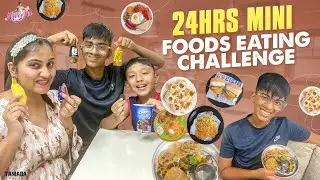 24 hrs Mini Foods Challenge || Eating Challenge || Naveena Challenge Videos || Naveena Vlogs
