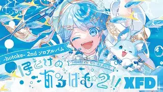 【XFD】ほとけのあるばむ2!! / -hotoke-【2nd Album試聴動画】