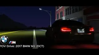 POV Drive: 2017 BMW M2 (DCT) (CKRP Roblox)