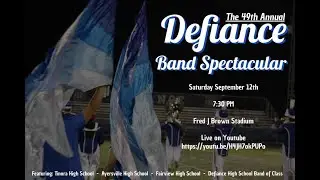 The 49th Annual Defiance Band Spectacular (Featuring Tinora, Ayersville, Fairview and Defiance)