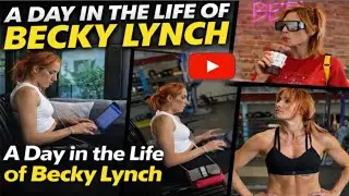 A Day In The Life Of Becky Lynch Intercontinental Vlog | MUST WATCH | 2026