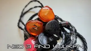 ISN Neo 3 and DUNU Vulkan - Super Quick Impressions