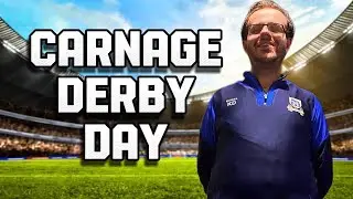 Carnage derby day 