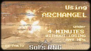 [SOLS RNG GUIDE] Beating the Crawler with ARCHANGEL UNDER 4 MINS WITHOUT GETTING DAMAGED!