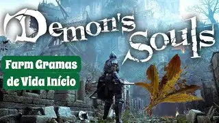 Demon's Souls - Farming Life Grass and XP - Game Start