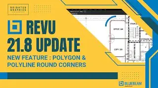 Последнее обновление функций Bluebeam Revu 21.8: скругление углов в разметке многоугольников и по...