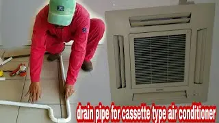 Cara buat pipa saluran air untuk ac cassette type
