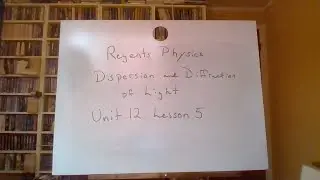 R Phys U12 L5 Disperson & Diffraction