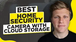 Best Home Security Camera with Cloud Storage (2026)