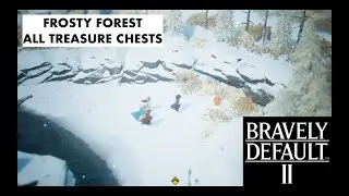 Bravely Default 2 - Frosty Forest - All Treasure Chests